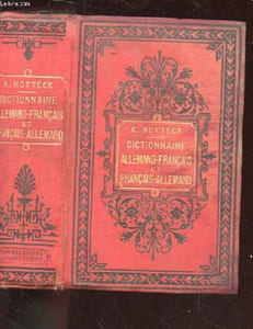 NOUVEAU DICTIONNAIRE FRANCAIS-ALLEMAND ET ALLEMAND-FRANCAIS DU LANGAGE LITTERAIRE, SCIENTIFIQUE ET USUEL