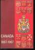 CANADA. UN SIECLE 1867-1967. COLLECTIF