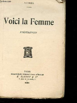 VOICI LA FEMME. AUREL