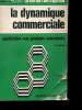 LA DYNAMIQUE COMMERCIALE. APPLICATION AUX PRODUITS INDUSTRIELS. COHEN M.