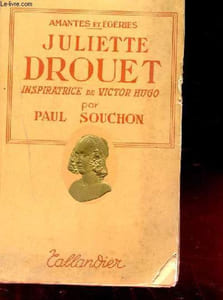 JULIETTE DROUET INSPIRATRICE DE VICTOR HUGO
