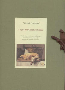 LE JEU DE L'OIE ET DU CANARD. DETAILS DES PROCEDES USITES EN GASCOGNE POUR ENGRAISSER ET POUR CONFIRE LES OYES, LES CANARDS, LES DINDES...