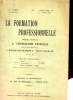 LA FORMATION PROFESSIONNELLE. REVUE MENSUELLE. 17EME ANNEE. N°32-33. COLLECTIF