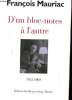 D'UN BLOC NOTE A L'AUTRE 1952-1969. MAURIAC FRANCOIS