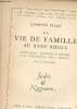 LA VIE DE FAMILLE AU DIX HUITIEME SIECLE. PILON DEMOND