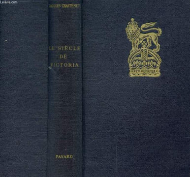 LE SIECLE DES VICTORIA. JACQUES CHATENET