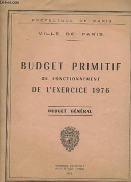 BUDGET PRIMITIF DE FONCTIONNEMENT DE L'EXERCICE 1976. PREFECTURE DE PARIS