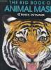 THE BIG BOOK OF ANIMAL MASKS. ANGELA HOLROYD