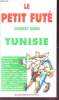 Le Petit Futé. Country guide. Tunisie.. COLLECTIF