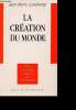 LA CREATION DU MONDE - PETITE ENCYCLOPEDIE MODERNE DU CHRISTIANISME. JEAN-PIERRE LONCHAMP