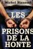 LES PRISONS DE LA HONTE. MICHEL NIAUSSAT