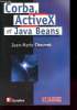 CORBA ACTIVE X ET JAVA BEANS. JEAN MARIE CHAUVET