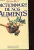 DICTIONNAIRE DE NOS ALIMENTS. JEROME STERN