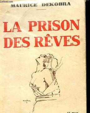 LA PRISON DES REVES. MAURICE DEKOBRA