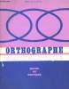 ORTHOGRAPHE - GUIDE ET CORRIGES. BRAY CLAUSARD