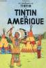 "LES AVENTURES DE TINTIN - ""TINTIN EN AMERIQUE""". HERGE