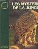 LES MYSTERES DE LA JUNGLE. LES CHEMINS DU SAVOIR;