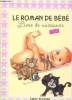 LE ROMAN DE BEBE - livre de naissance Fille.. CARINE PLANCHON