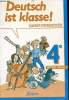 DEUTSCH IST KLASSE ! cahier d'exercices 4e 1er langue. COLLECTIF