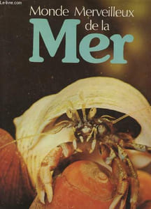 MONDE MERVEILLEUX DE LA MER