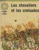 LES CHEVALIERS ET LES CROISADES. M. GIBSON