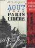 AOUT 1944 PARIS LIBERE. ARTHUR CONTE