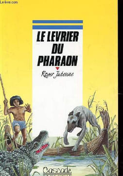 LE LEVRIER DU PHARAON. ROGER JUDENNE