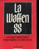 LA WAFFEN SS en 3 albums : Naissance der la Waffen hors série n°9 novembre-décembre 1978 / Les Waffen SS, troupes maudites hors série n°10 ...