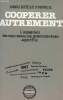 COOPERER AUTREMENT l'engagement des organisations non gouvernementales aujourd'hui. HENRI ROUILLE D'ORFEUIL