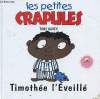 LES PETITES GRAPULES - Timothée l'Eveillé. TONY GARTH