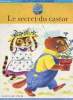 UN PETIT LIVRE D'ARGENT - le secret du castor. RICHARD SCARRY