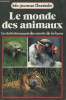 LE MONDE DES ANIMAUX - le récit intéressant des secrets de la faune. JEAN DE GUELDRE