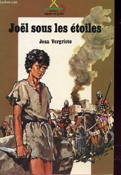JOEL SOUS LES ETOILES - récit. JEAN VERGRIETE