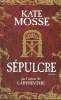 SEPULCRE. KATE MOSSE