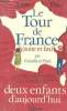 LE TOUR DE FRANCE (suite et fin) par Camille et Paul - Deux enfants d'aujourd'hui Tome II. ANNE PONS