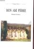 MON AMI PIERRE roman historique 4e édition.. GEORGES BOUE