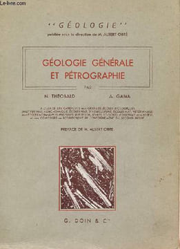 GEOLOGIE GENERALE ET PETROGRAPHIE. N. THEOBALD & A. GAMA