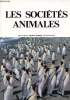 LES SOCIETES ANIMALES. COLLECTIF