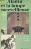 ALADAIN ET LA LAMPE MERVEILLEUSE. P. DE BEAUMONT