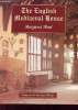 THE ENGLISH MEDIAEVAL HOUSE. MARGARET WOOD