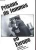 PRISONS DE FEMMES EN EUROPE rapport d'observation sur les conditions de détention. ELKE ALBRECHT & VERONIQUE GUYARD