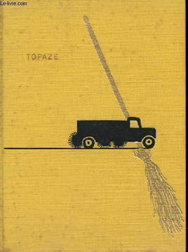 TOPAZE pièce en quatre actes et trois tableaux. MARCEL PAGNOL