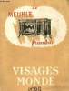 VISAGE DU MONDE LE MEUBLE FRANCAIS n°98 : Le meuble du Moyen-Age et de la Renaissance, Le meuble francais aux XVIIe et XVIIIe siècles, le mobilier du ...