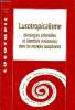 LUSOTROPICALISME idéologies coloniales et identités nationales dans le mondes lusophones.. LUSOTOPIE