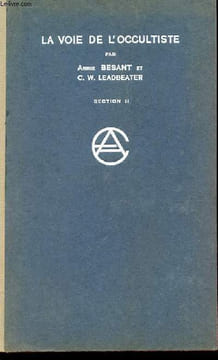 "LA VOIE DE L'OCCULISTE section II ""commentaires sur la voix du silence". ANNIE BESANT ET C.W. LEADEBEATHER