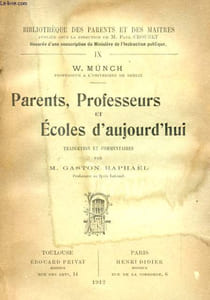 PARENTS, PROFESSEURS ET ECOLES D'AUJOURD'HUI.