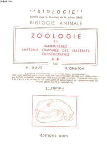 ZOOLOGIE II MAMMIFERES ANATOMIE COMPAREE DES VERTEBRES ZOOGEOGRAPHIE FASCICULE 2