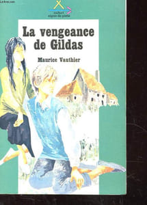 LA VENGEANCE DE GILDAS.