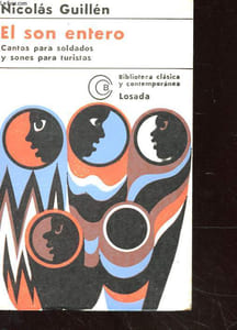 EL SON ENTERO CANTOS PARA SOLDADOS Y SONES PARA TURISTAS.