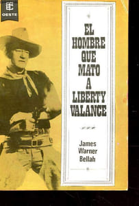 EL HOMBRE QUE MATO A LIBERTY VALANCE.